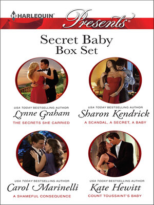 cover image of Secret Baby Box Set: The Secrets She Carried\A Scandal, a Secret, a Baby\A Shameful Consequence\Count Toussaint's Baby